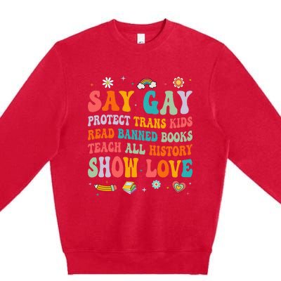 Say Gay Protect Tran Read Banned Books Lgbt Premium Crewneck Sweatshirt