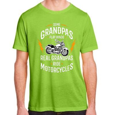 Some Grandpas Play Bingo Real Grandpas Ride Motorcycles Adult ChromaSoft Performance T-Shirt