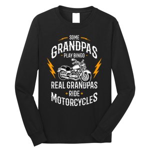 Some Grandpas Play Bingo Real Grandpas Ride Motorcycles Long Sleeve Shirt