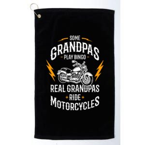 Some Grandpas Play Bingo Real Grandpas Ride Motorcycles Platinum Collection Golf Towel