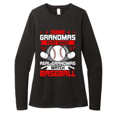 Some Grandmas Play Bingo Real Grandmas Watch Baseball Gift Womens CVC Long Sleeve Shirt