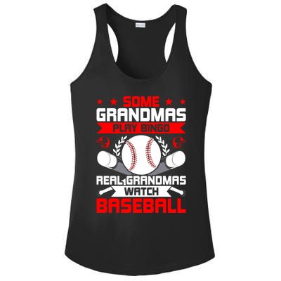 Some Grandmas Play Bingo Real Grandmas Watch Baseball Gift Ladies PosiCharge Competitor Racerback Tank