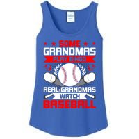 Some Grandmas Play Bingo Real Grandmas Watch Baseball Gift Ladies Essential Tank