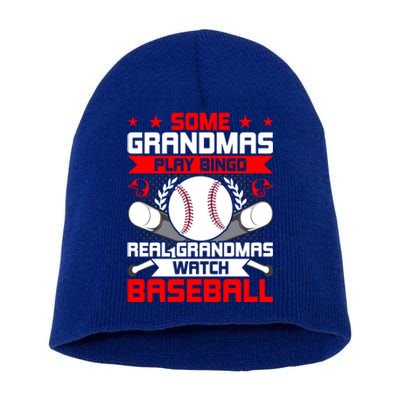 Some Grandmas Play Bingo Real Grandmas Watch Baseball Gift Short Acrylic Beanie