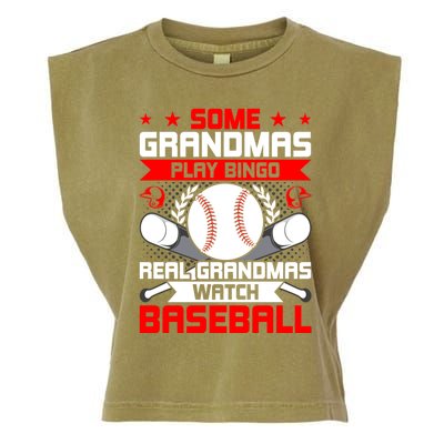 Some Grandmas Play Bingo Real Grandmas Watch Baseball Gift Garment-Dyed Women's Muscle Tee