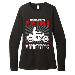 Some Grandpas Play Bingo Real Grandpas Ride Motorcycles Cool Gift Womens CVC Long Sleeve Shirt