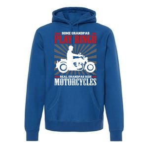 Some Grandpas Play Bingo Real Grandpas Ride Motorcycles Cool Gift Premium Hoodie