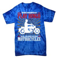 Some Grandpas Play Bingo Real Grandpas Ride Motorcycles Cool Gift Tie-Dye T-Shirt