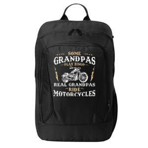 Some Grandpas Play Bingo Real Grandpas Ride Motorcycles City Backpack