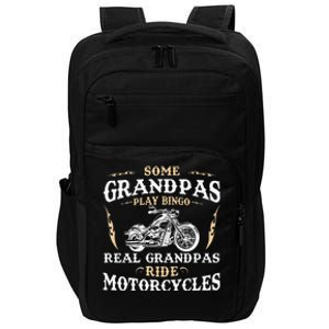 Some Grandpas Play Bingo Real Grandpas Ride Motorcycles Impact Tech Backpack