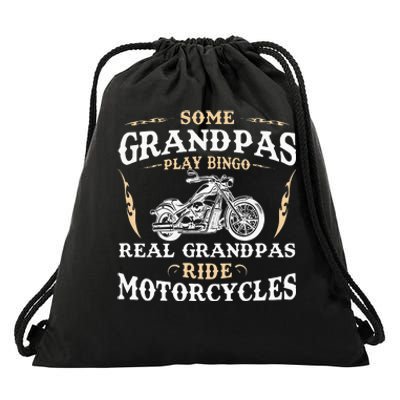 Some Grandpas Play Bingo Real Grandpas Ride Motorcycles Drawstring Bag