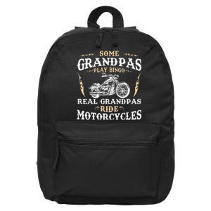 Some Grandpas Play Bingo Real Grandpas Ride Motorcycles 16 in Basic Backpack