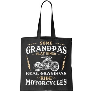 Some Grandpas Play Bingo Real Grandpas Ride Motorcycles Tote Bag