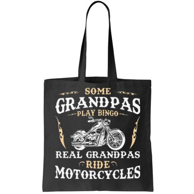 Some Grandpas Play Bingo Real Grandpas Ride Motorcycles Tote Bag