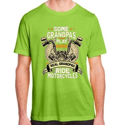 Some Grandpas Play Bingo Real Grandpas Ride Motorcycles Gift Adult ChromaSoft Performance T-Shirt