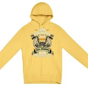 Some Grandpas Play Bingo Real Grandpas Ride Motorcycles Gift Premium Pullover Hoodie