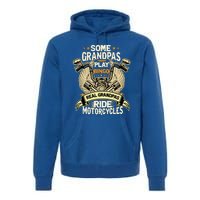 Some Grandpas Play Bingo Real Grandpas Ride Motorcycles Gift Premium Hoodie