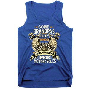 Some Grandpas Play Bingo Real Grandpas Ride Motorcycles Gift Tank Top