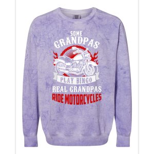 Some Grandpas Play Bingo Real Grandpas Ride Motorcycles Meaningful Gift Colorblast Crewneck Sweatshirt