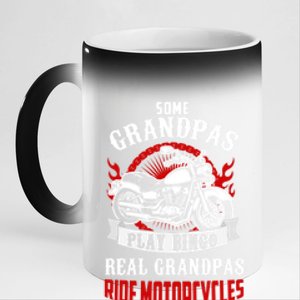 Some Grandpas Play Bingo Real Grandpas Ride Motorcycles Meaningful Gift 11oz Black Color Changing Mug