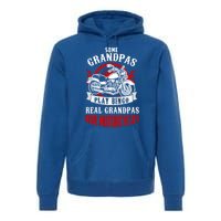 Some Grandpas Play Bingo Real Grandpas Ride Motorcycles Meaningful Gift Premium Hoodie