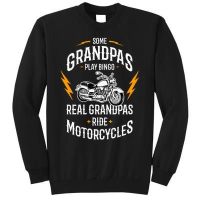 Some Grandpas Play Bingo Real Grandpas Ride Motorcycles Sweatshirt