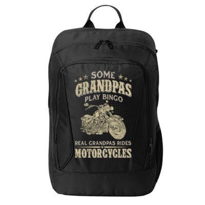 Some Grandpas Play Bingo Real Grandpas Ride Motorcycles Gift City Backpack