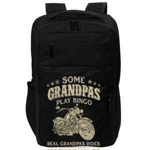 Some Grandpas Play Bingo Real Grandpas Ride Motorcycles Gift Impact Tech Backpack