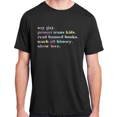 Say Gay Protect Tran Read Banned Books Adult ChromaSoft Performance T-Shirt