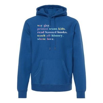 Say Gay Protect Tran Read Banned Books Premium Hoodie