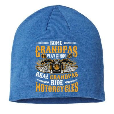 Some Grandpas Play Bingo Real Grandpas Ride Motorcycles Gift Sustainable Beanie