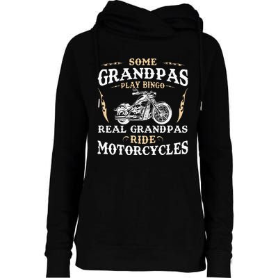 Some Grandpas Play Bingo Real Grandpas Ride Motorcycles Womens Funnel Neck Pullover Hood