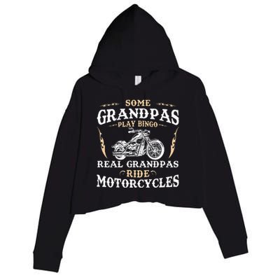 Some Grandpas Play Bingo Real Grandpas Ride Motorcycles Crop Fleece Hoodie