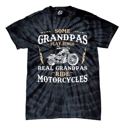 Some Grandpas Play Bingo Real Grandpas Ride Motorcycles Tie-Dye T-Shirt