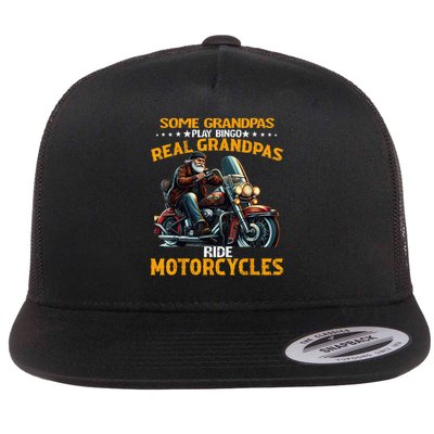 Some Grandpas Play Bingo Real Grandpas Ride Motorcycles Flat Bill Trucker Hat