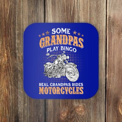 Some Grandpas Play Bingo Real Grandpas Ride Motorcycles Gift Coaster