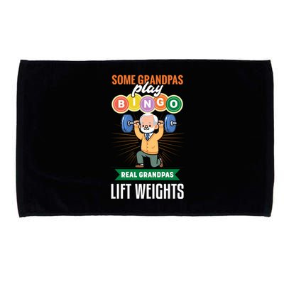 Some Grandpas Play Bingo Real Grandpas Lift Weights Great Gift Microfiber Hand Towel