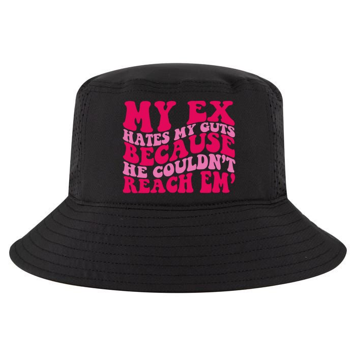 Sarcasm Groovy Quotes My Ex Hates My Guts Because He Couldn't Reach Em Cool Comfort Performance Bucket Hat