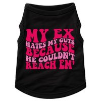 Sarcasm Groovy Quotes My Ex Hates My Guts Because He Couldn't Reach Em Doggie Tank