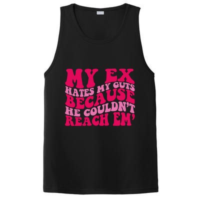 Sarcasm Groovy Quotes My Ex Hates My Guts Because He Couldn't Reach Em PosiCharge Competitor Tank