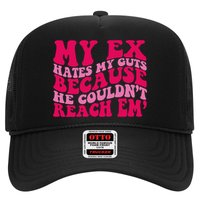 Sarcasm Groovy Quotes My Ex Hates My Guts Because He Couldn't Reach Em Trucker Hat