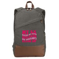 Sarcasm Groovy Quotes My Ex Hates My Guts Because He Couldn't Reach Em Cotton Canvas Backpack