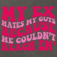 Sarcasm Groovy Quotes My Ex Hates My Guts Because He Couldn't Reach Em Cotton Canvas Backpack