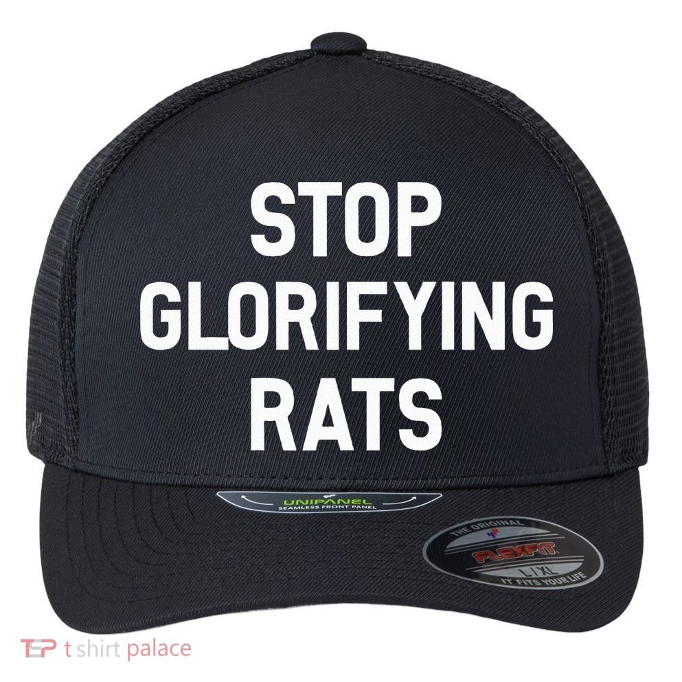 Stop Glorifying Rats Flexfit Unipanel Trucker Cap