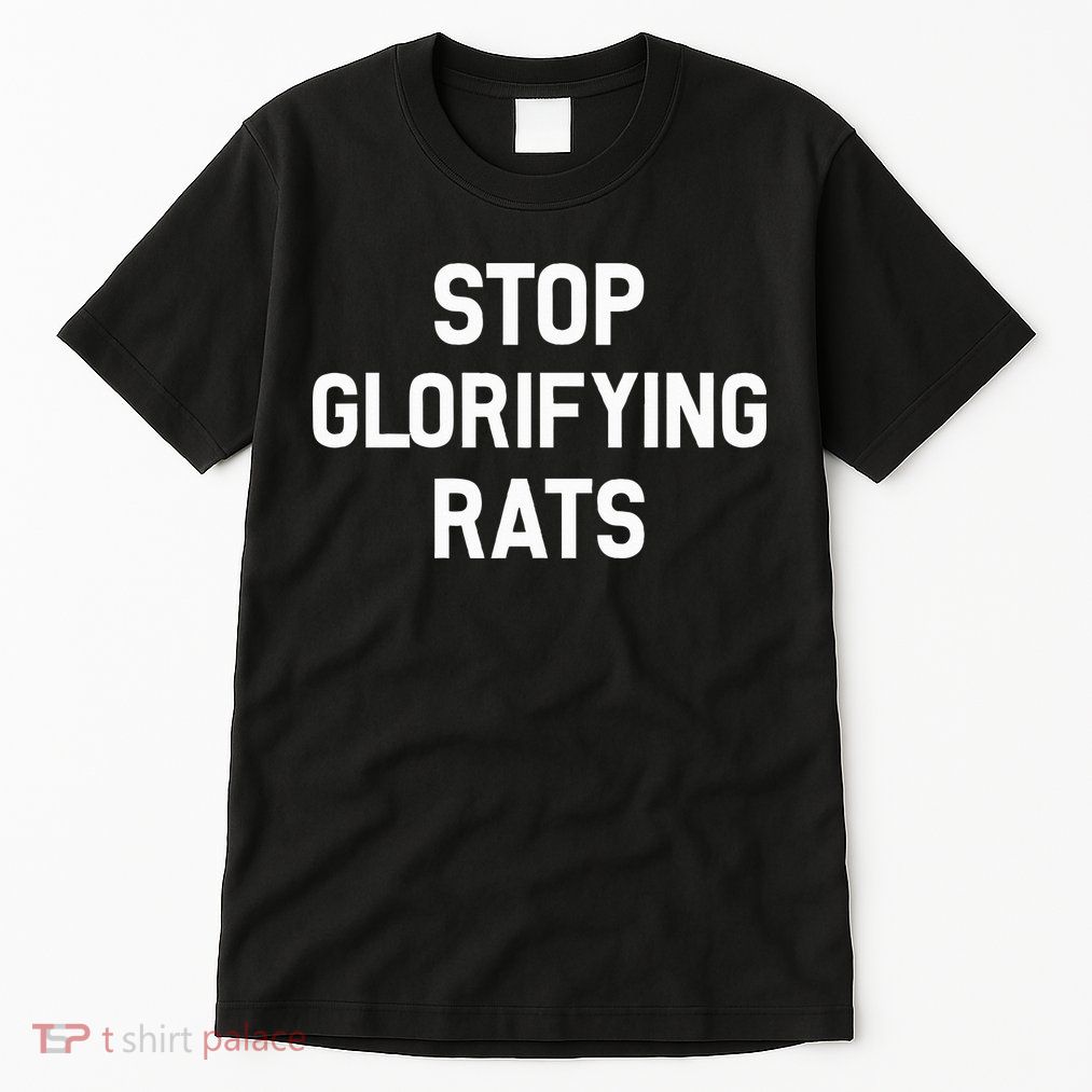 Stop Glorifying Rats Tall T-Shirt