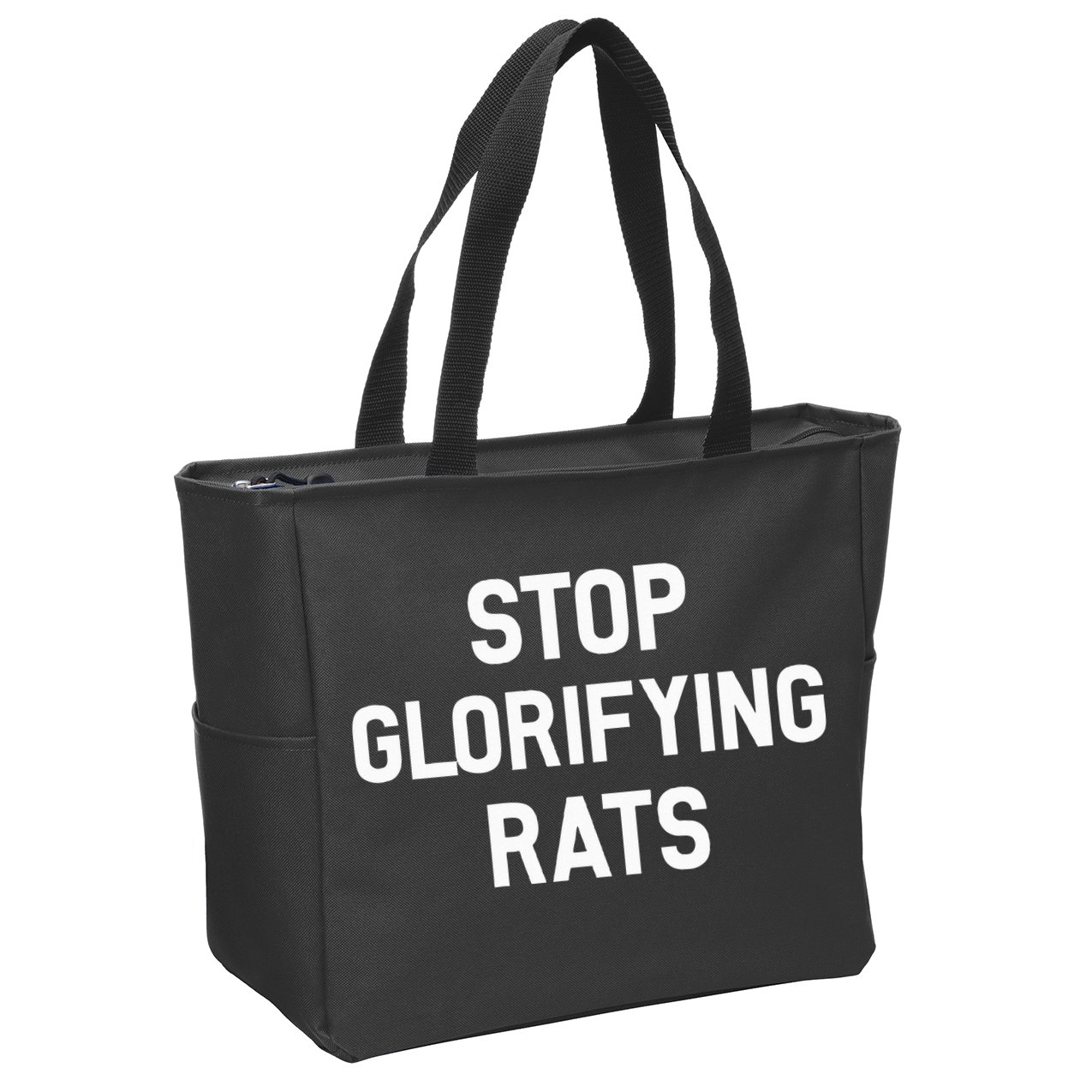 Stop Glorifying Rats Zip Tote Bag