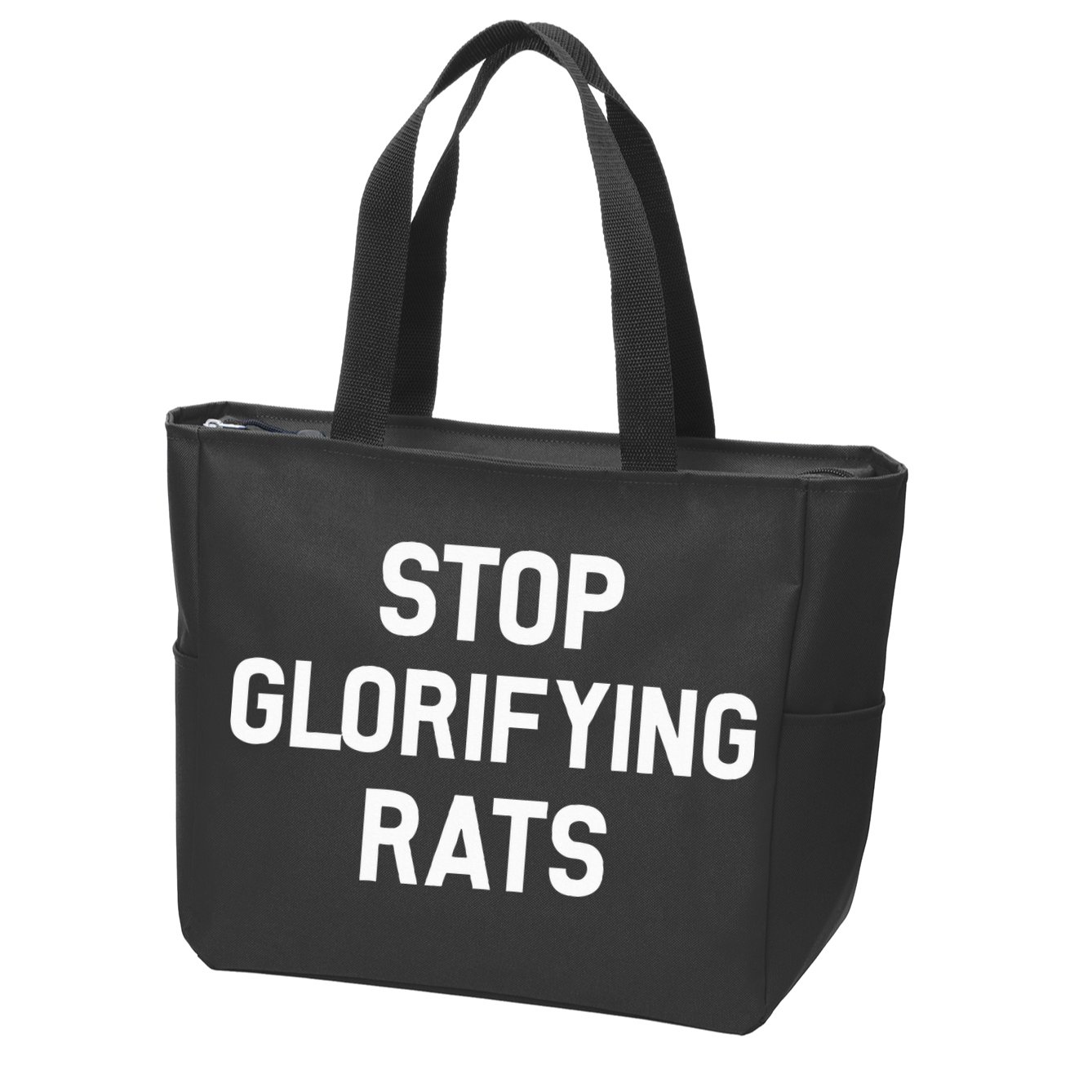 Stop Glorifying Rats Zip Tote Bag