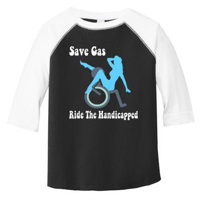 Save Gas Ride The Handicapped Funny Wheelchair Toddler Fine Jersey T-Shirt