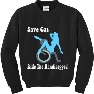 Save Gas Ride The Handicapped Funny Wheelchair Kids Sweatshirt