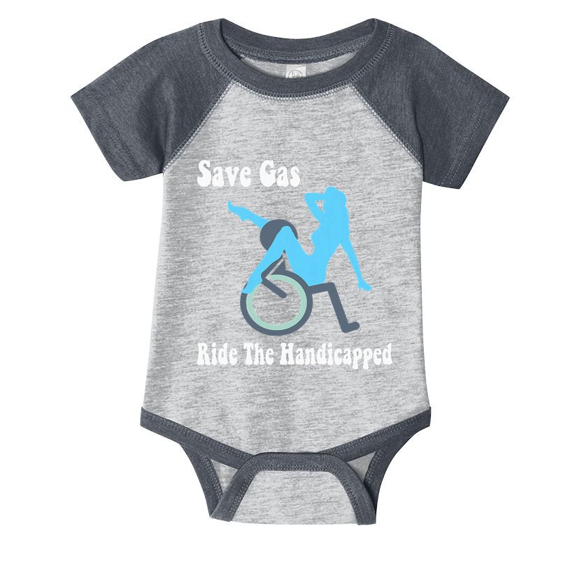 Save Gas Ride The Handicapped Funny Wheelchair Infant Baby Jersey Bodysuit